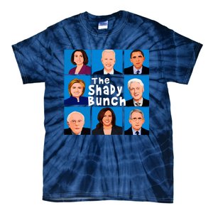 The Shady Bunch Anti Biden Obama Clinton Funny Vote Trump Tie-Dye T-Shirt