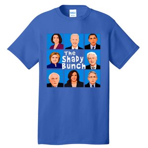 The Shady Bunch Anti Biden Obama Clinton Funny Vote Trump  Tall T-Shirt