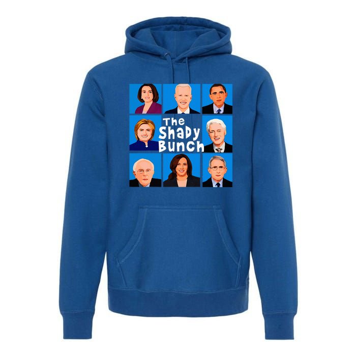 The Shady Bunch Anti Biden Obama Clinton Funny Vote Trump  Premium Hoodie