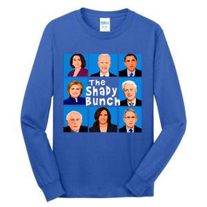 The Shady Bunch Anti Biden Obama Clinton Funny Vote Trump  Tall Long Sleeve T-Shirt