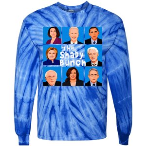 The Shady Bunch Anti Biden Obama Clinton Funny Vote Trump  Tie-Dye Long Sleeve Shirt