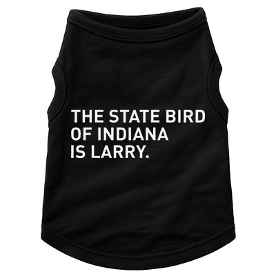 The State Bird Of Indiana Is Larry Doggie Tank