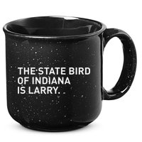 The State Bird Of Indiana Is Larry 15oz Campfire Ceramic Mug