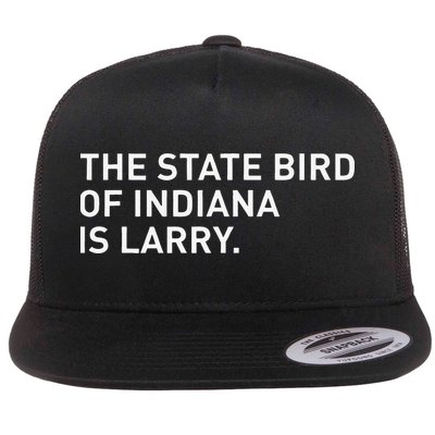 The State Bird Of Indiana Is Larry Flat Bill Trucker Hat