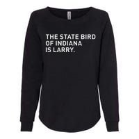 The State Bird Of Indiana Is Larry Womens California Wash Sweatshirt