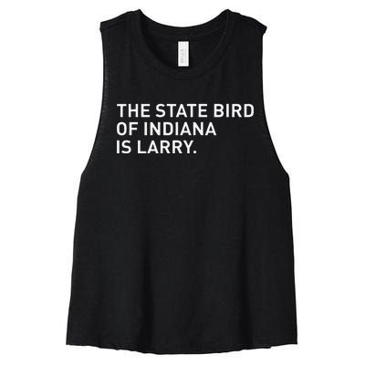 The State Bird Of Indiana Is Larry Women's Racerback Cropped Tank