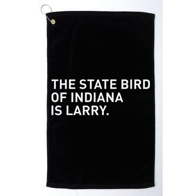 The State Bird Of Indiana Is Larry Golf Towel