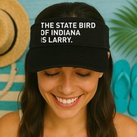 The State Bird Of Indiana Is Larry Visor