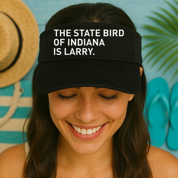 The State Bird Of Indiana Is Larry Visor