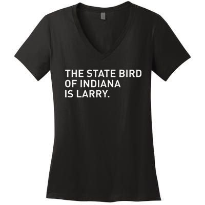 The State Bird Of Indiana Is Larry Women's V-Neck T-Shirt