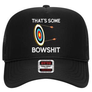 ThatS Some Bowshit Funny Archery And Bow Hunting Quote High Crown Mesh Back Trucker Hat