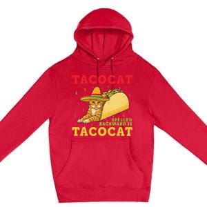 Tacocat Spelled Backwards Tacos And Cats Cinco De Mayo Premium Pullover Hoodie