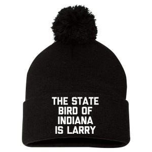 The State Bird Of Indiana Is Larry Funny Basketball Pom Pom 12in Knit Beanie