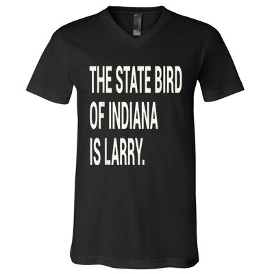 The State Bird Of Indiana Is Larry V-Neck T-Shirt