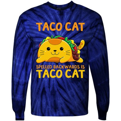 Tacocat Spelled Backwards Taco Cat Cinco De Mayo Tie-Dye Long Sleeve Shirt