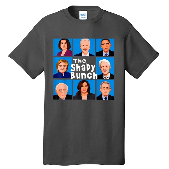 The Shady Bunch Anti Biden Obama Clinton Funny Vote Trump Tall T-Shirt