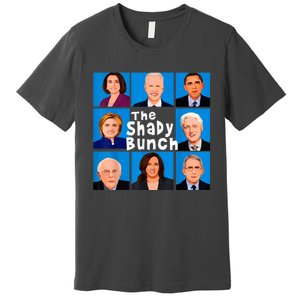 The Shady Bunch Anti Biden Obama Clinton Funny Vote Trump Premium T-Shirt