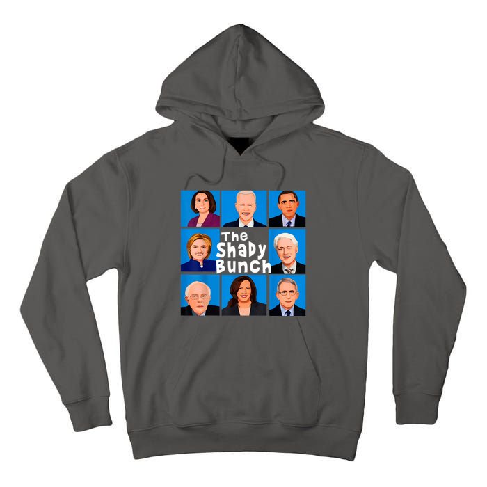 The Shady Bunch Anti Biden Obama Clinton Funny Vote Trump Tall Hoodie