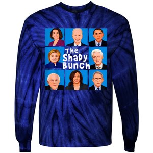 The Shady Bunch Anti Biden Obama Clinton Funny Vote Trump Tie-Dye Long Sleeve Shirt