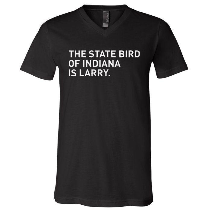 The State Bird Of Indiana Is Larry V-Neck T-Shirt