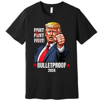 Trump Shot Bulletproof Bloody Ear Bleeding Butler Pa Trump Premium T-Shirt