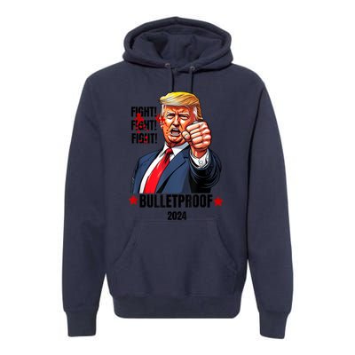 Trump Shot Bulletproof Bloody Ear Bleeding Butler Pa Trump Premium Hoodie