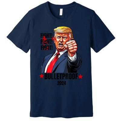 Trump Shot Bulletproof Bloody Ear Bleeding Butler Pa Trump Premium T-Shirt