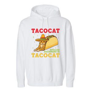 Tacocat Spelled Backwards Tacos And Cats Cinco De Mayo Cat Garment-Dyed Fleece Hoodie