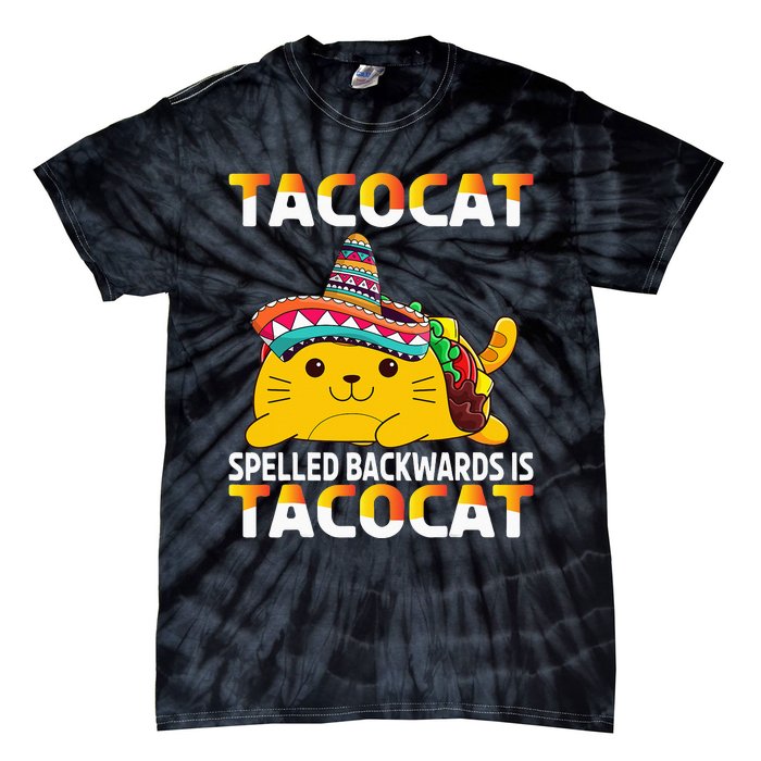 Tacocat Spelled Backward Is Tacocat Taco Cat Tie-Dye T-Shirt