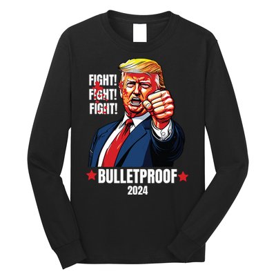 Trump Shot Bulletproof Bloody Ear Bleeding Butler Pa Trump Long Sleeve Shirt