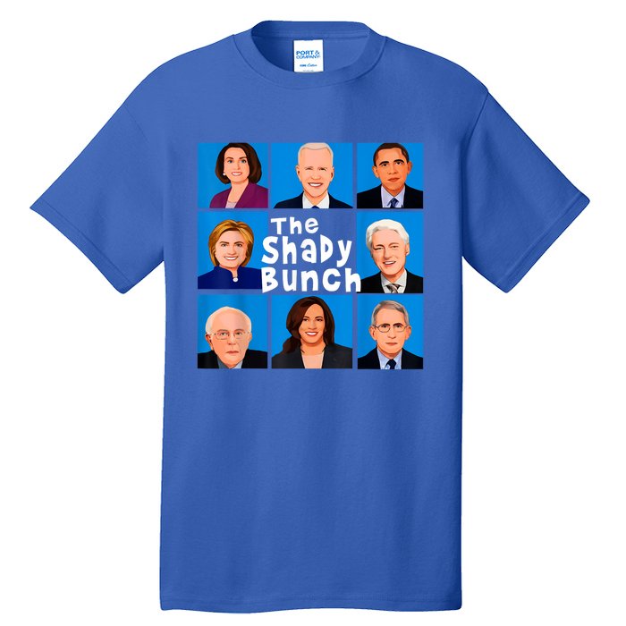 The Shady Bunch Anti Biden Obama Clinton Funny Vote Trump Tall T-Shirt