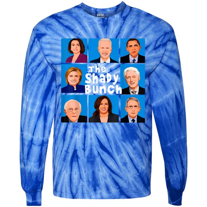 The Shady Bunch Anti Biden Obama Clinton Funny Vote Trump Tie-Dye Long Sleeve Shirt