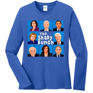 The Shady Bunch Anti Biden Obama Clinton Funny Vote Trump Ladies Long Sleeve Shirt