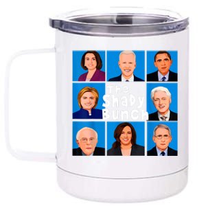 The Shady Bunch Anti Biden Obama Clinton Funny Vote Trump 12 oz Stainless Steel Tumbler Cup