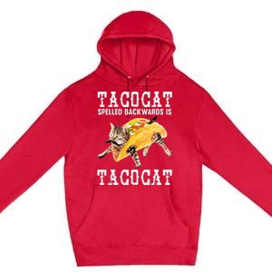 Tacocat Spelled Backward Is Taco Cat Premium Pullover Hoodie