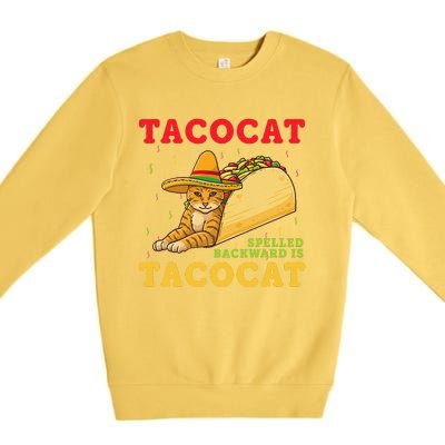 Tacocat Spelled Backwards Tacos And Cats Cinco De Mayo Cat Premium Crewneck Sweatshirt