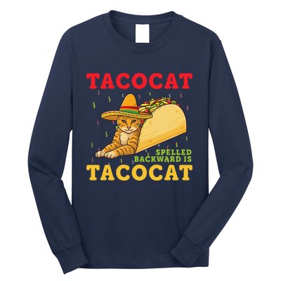 Tacocat Spelled Backwards Tacos And Cats Cinco De Mayo Cat Long Sleeve Shirt