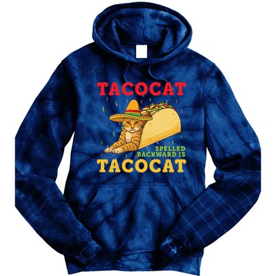 Tacocat Spelled Backwards Tacos And Cats Cinco De Mayo Cat Tie Dye Hoodie