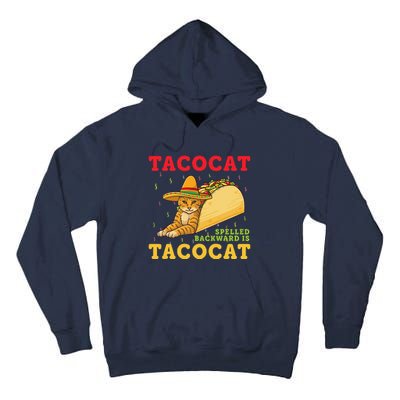 Tacocat Spelled Backwards Tacos And Cats Cinco De Mayo Cat Tall Hoodie