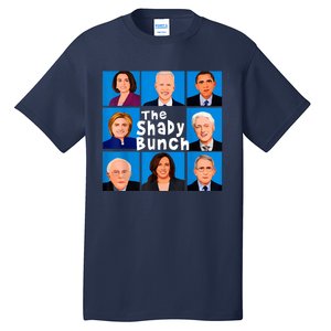 The Shady Bunch Anti Biden Obama Clinton Funny Vote Trump Tall T-Shirt