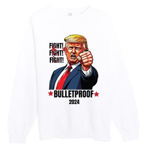 Trump Shot Bulletproof Bloody Ear Bleeding Butler Pa Trump Premium Crewneck Sweatshirt