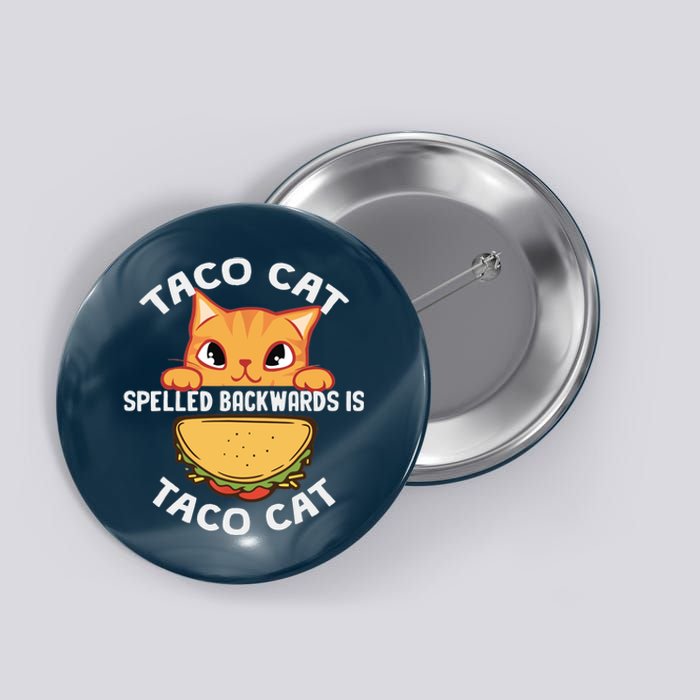 Tacocat Spelled Backward Is Tacocat Funny Cat Dad, Cat Mom Button