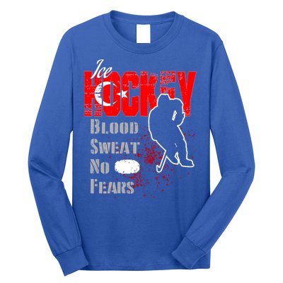 Turkey Supporter Blood Sweat No Fears Ice Hockey Meaningful Gift Long Sleeve Shirt