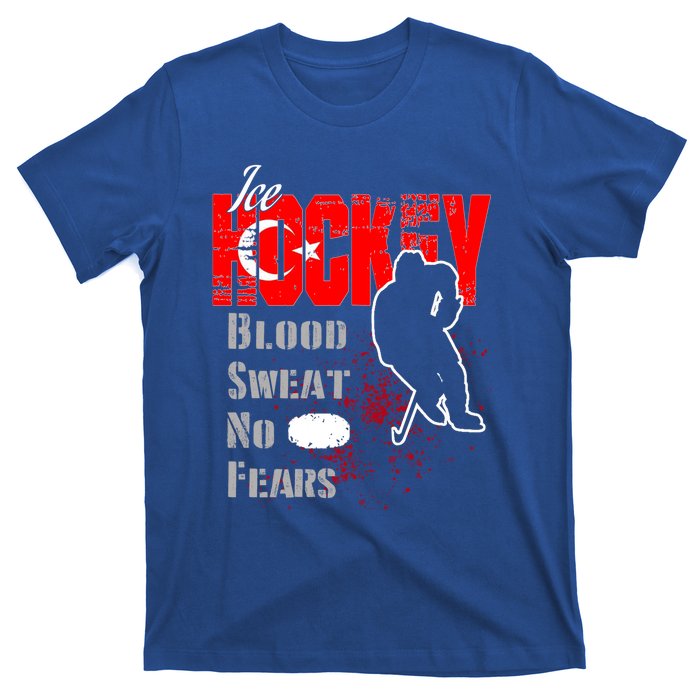 Turkey Supporter Blood Sweat No Fears Ice Hockey Meaningful Gift T-Shirt