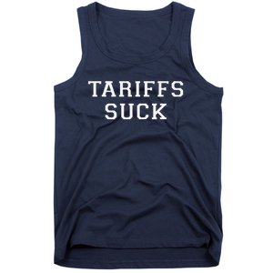 Tariffs Suck Bad Economic Policy Political Protest Tank Top