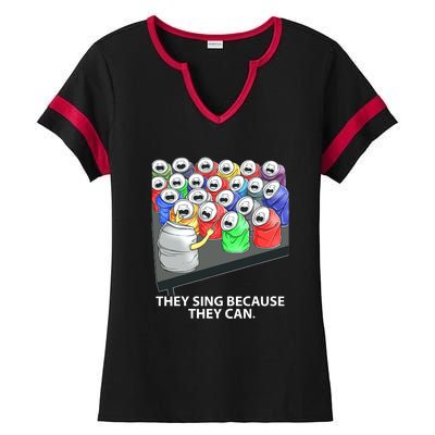 They Sing Because They Can Funny Music Ladies Halftime Notch Neck Tee