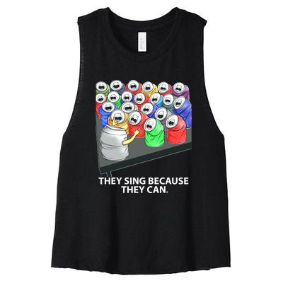 They Sing Because They Can Funny Music Women's Racerback Cropped Tank