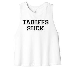 Tariffs Suck Bad Economic Policy Political Protest Women's Racerback Cropped Tank