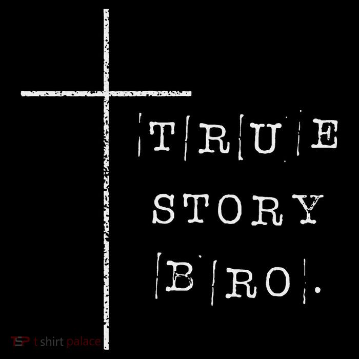True Story Bro Wearable Scripture For Christmas Sustainable Bucket Hat