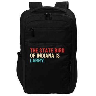 The State Bird Of Indiana Is Larry Vintage Impact Tech Backpack